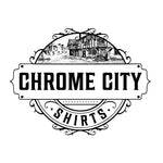 Chrome City Shirts
